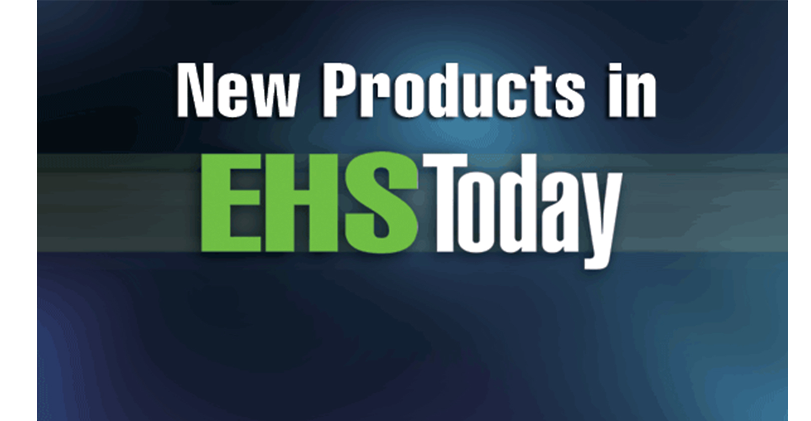 EHS Today Product Innovations
