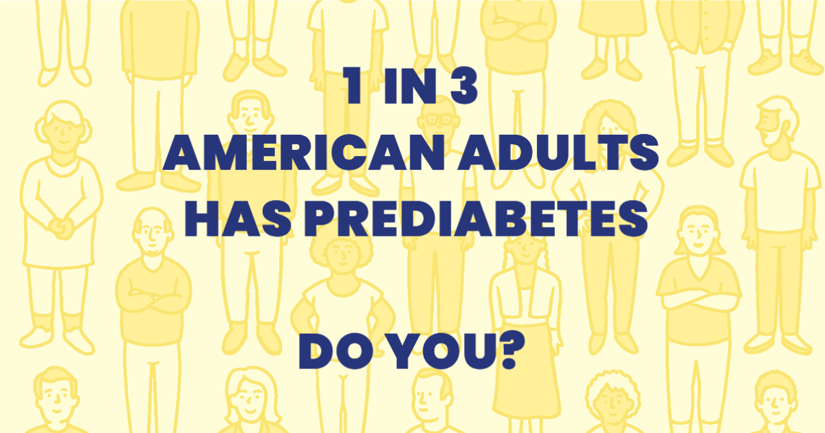 Millions at Risk for Type 2 Diabetes, But Early Detection Can Prevent Disease
